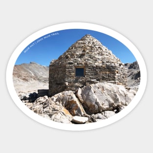 MUIR HUT - JOHN MUIR TRAIL Sticker